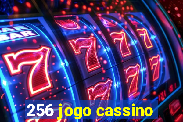 256 jogo cassino